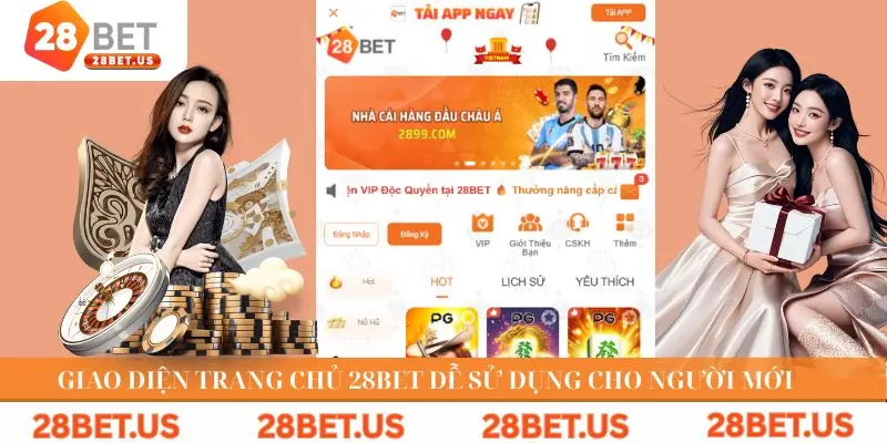 Giao diện trang chủ 28BET dễ sử dụng cho người mới