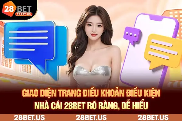 Giao diện trang điều khoản điều kiện nhà cái 28BET rõ ràng, dễ hiểu