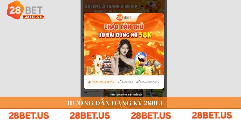 Hướng dẫn đăng ký 28BET