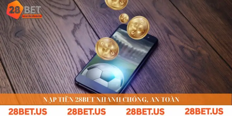 nạp tiền 28bet