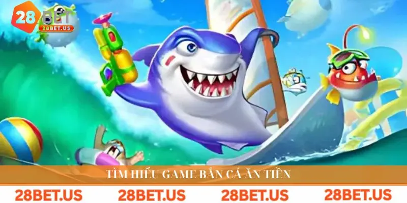 Tìm hiểu game bắn cá ăn tiền