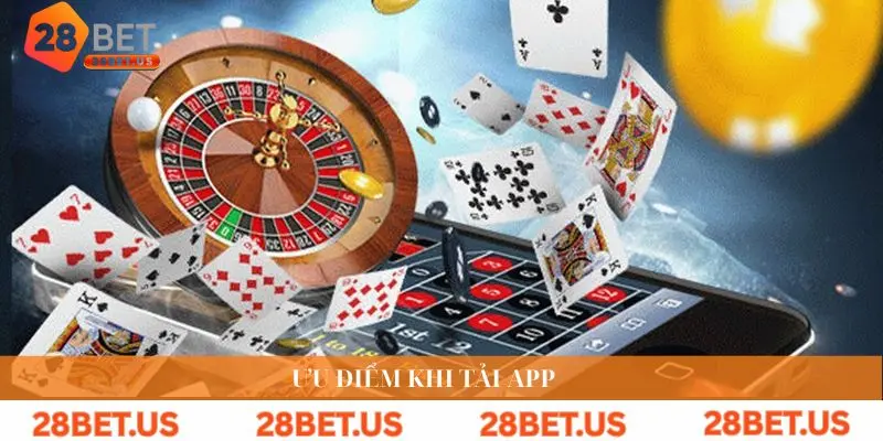 Ưu điểm khi tải app
