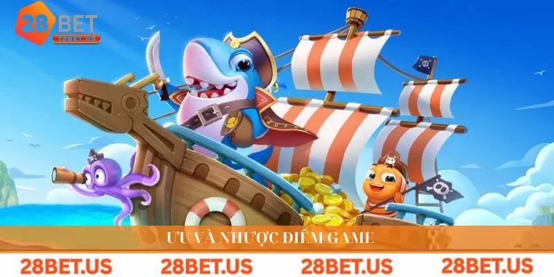 Ưu và nhược điểm game